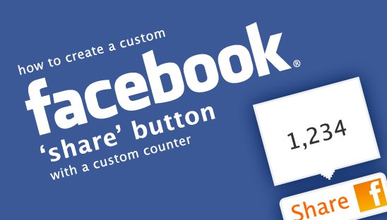 How to Create a Custom Facebook Share Button with a Custom Counter